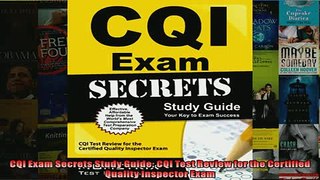 READ book  CQI Exam Secrets Study Guide CQI Test Review for the Certified Quality Inspector Exam READ ONLINE