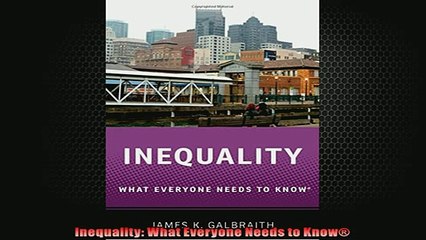 FREE DOWNLOAD  Inequality What Everyone Needs to Know  DOWNLOAD ONLINE