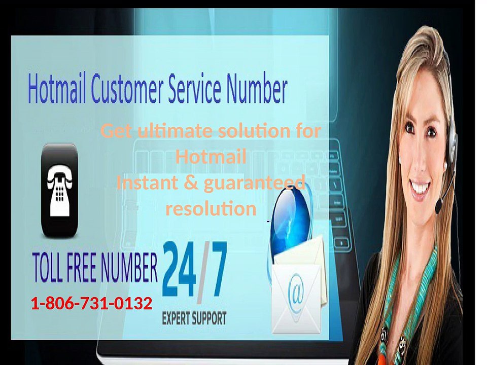 Is your Hotmail account not working? Call Hotmail Customer  Service Number 1-806-731-0132  number