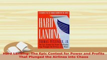 PDF  Hard Landing The Epic Contest for Power and Profits That Plunged the Airlines into Chaos Ebook
