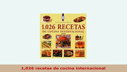 PDF  1026 recetas de cocina internacional PDF Book Free