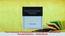 PDF  The Culinary Prossional Instructors Powerpoint Presentations  Individual Free Books