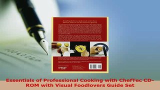 Download  Essentials of Professional Cooking with ChefTec CDROM with Visual Foodlovers Guide Set PDF Book Free