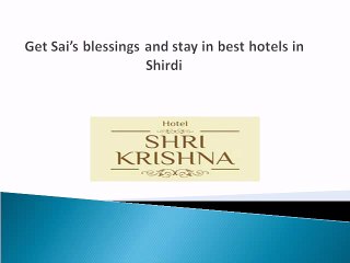 Get Sai’s blessings and stay in best hotels in Shirdi
