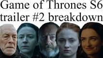 Game of Thrones Season 6 Trailer #2 Breakdown [S6/ADWD spoilers]