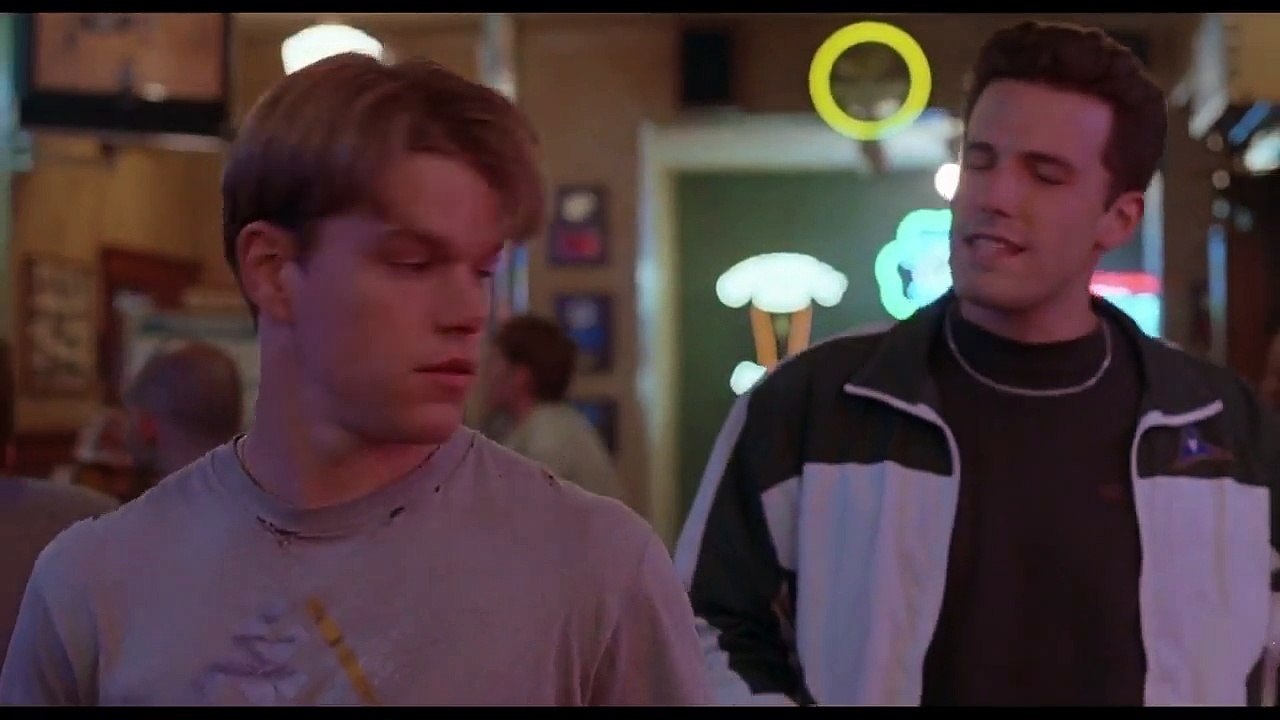 "I didn't get on Cathy last night" - Good Will Hunting
