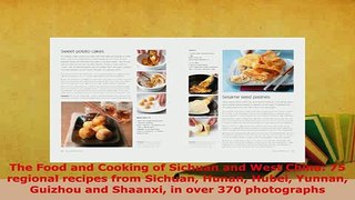 PDF  The Food and Cooking of Sichuan and West China 75 regional recipes from Sichuan Hunan Download Online