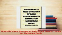 Download  Granvilles New Strategy of Daily Stock Market Timing for Maximum Profit Download Online