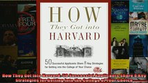 Free PDF Downlaod  How They Got into Harvard 50 Successful Applicants Share 8 Key Strategies for Getting  FREE BOOOK ONLINE
