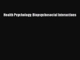 Download Health Psychology: Biopsychosocial Interactions PDF Free