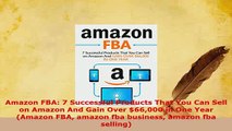 PDF  Amazon FBA 7 Successful Products That You Can Sell on Amazon And Gain Over 66000 in One PDF Online
