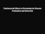 Download Psychosocial Effects of Screening for Disease Prevention and Detection Ebook Free