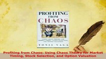 PDF  Profiting from Chaos Using Chaos Theory for Market Timing Stock Selection and Option Download Online