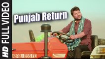 Punjab Return (Full Video) Amrinder Bobby | New Punjabi Song 2016 HD