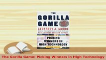 PDF  The Gorilla Game Picking Winners in High Technology PDF Book Free