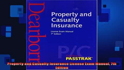 FREE DOWNLOAD  Property and Casualty Insurance License Exam Manual 7th Edition  BOOK ONLINE