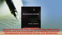 Download  Beyond Greed and Fear Understanding Behavioral Finance and the Psychology of Investing Read Online