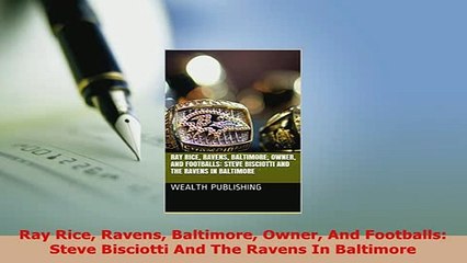 Download  Ray Rice Ravens Baltimore Owner And Footballs Steve Bisciotti And The Ravens In Baltimore Read Online