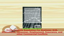 Read  Online Dispute Resolution For Business B2B ECommerce Consumer Employment Insurance and Ebook Free