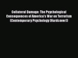 [Read book] Collateral Damage: The Psychological Consequences of America's War on Terrorism