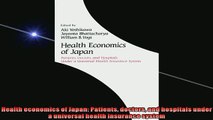 Free PDF Downlaod  Health economics of Japan Patients doctors and hospitals under a universal health  BOOK ONLINE