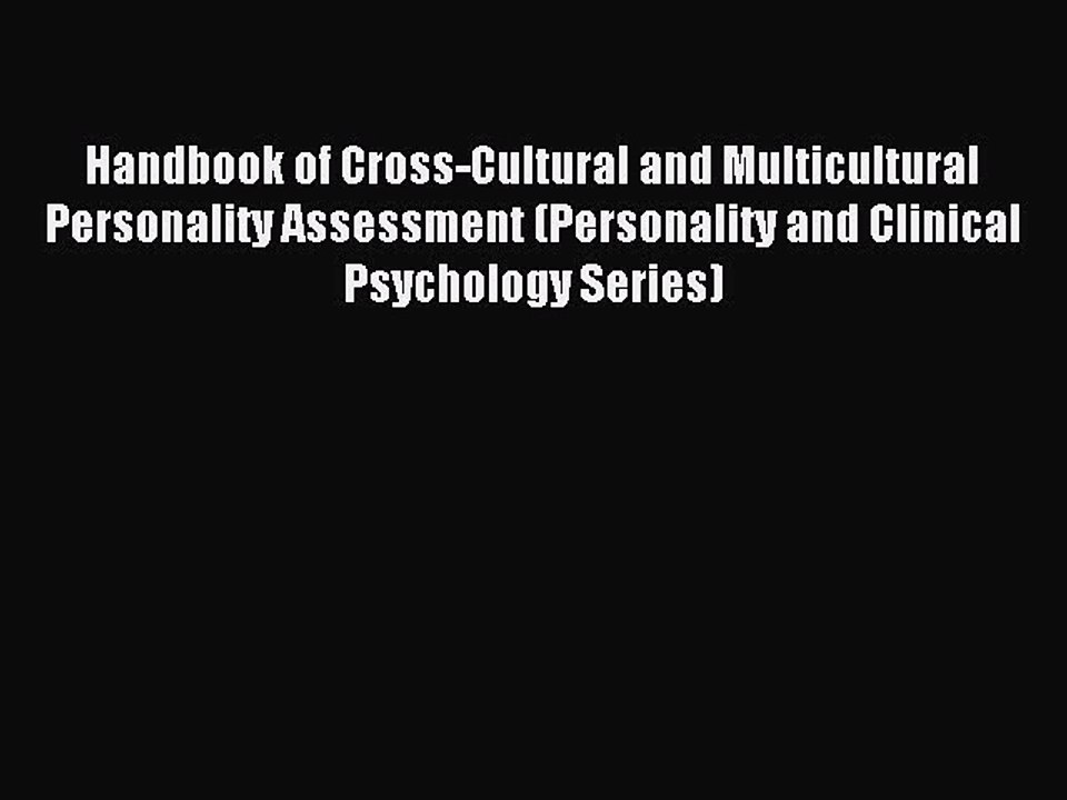 Read Handbook of Cross-Cultural and Multicultural Personality Assessment (Personality and Clinical