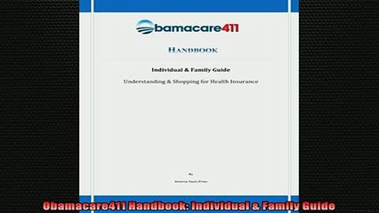 READ book  Obamacare411 Handbook Individual  Family Guide  FREE BOOOK ONLINE