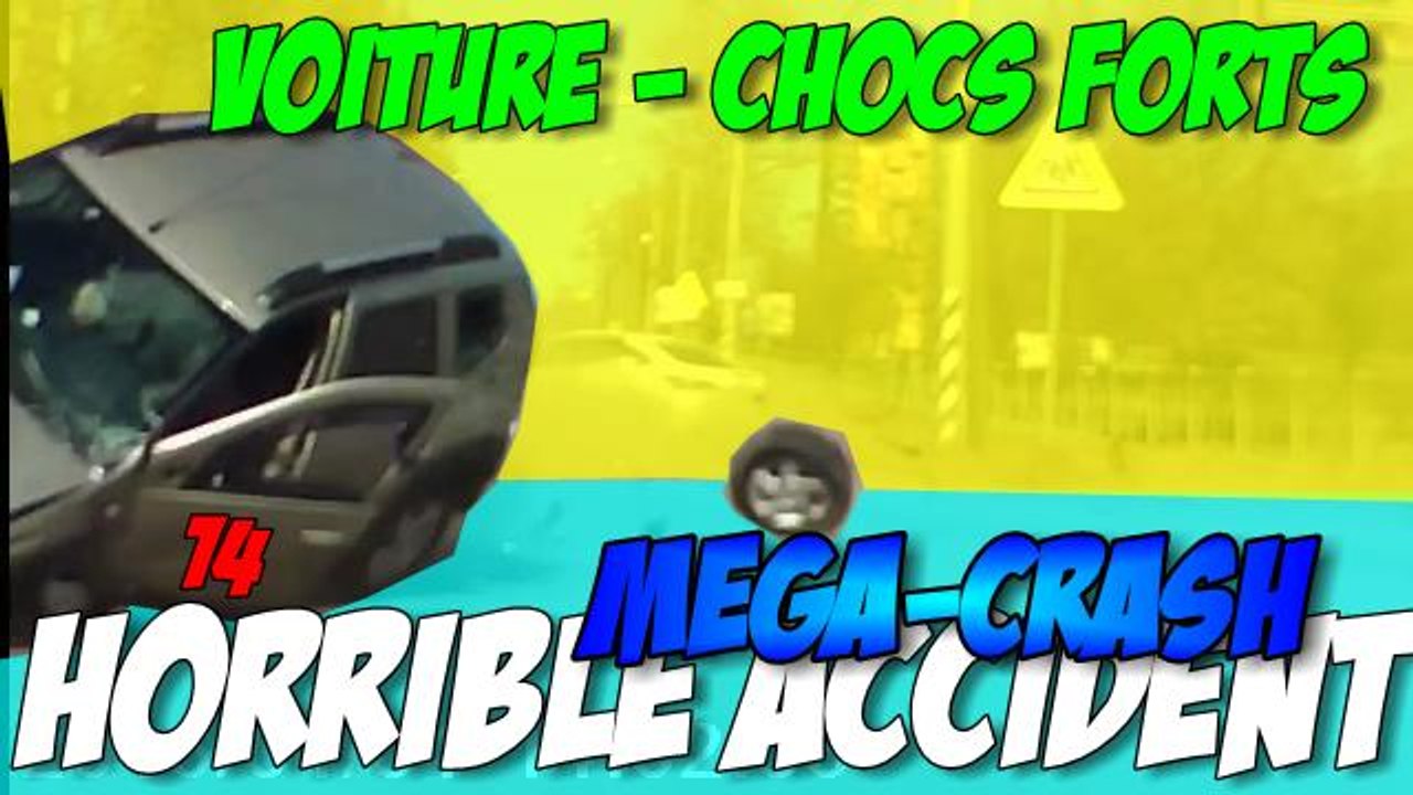 Méga-Crash | Horrible accident | Compilation de Méga-Crash en voiture n°14