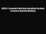 PDF NCLEX® Essentials: Med Surg: Everything You Need to Know to Demolish MedSurg  EBook