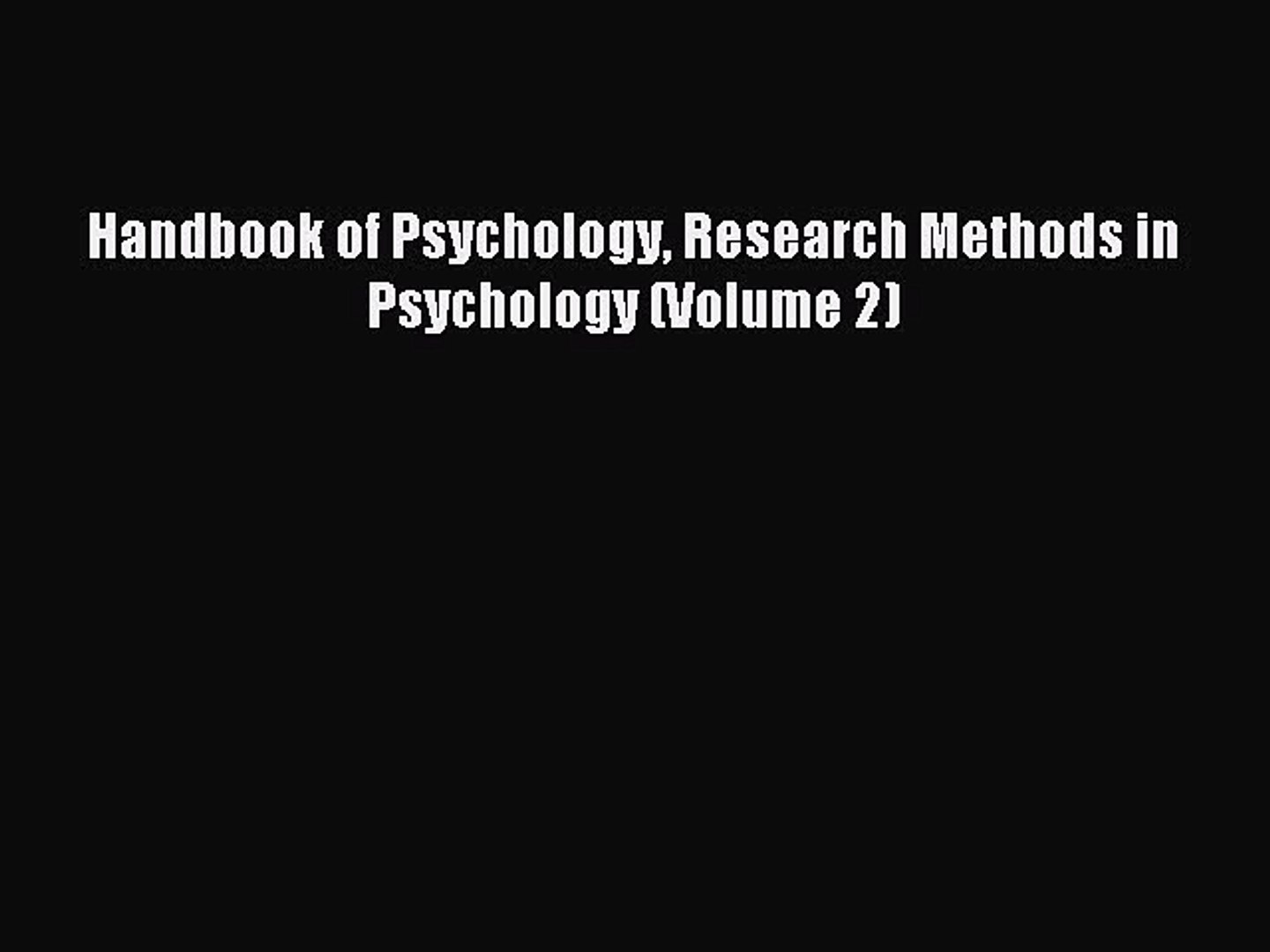 ⁣Read Handbook of Psychology Research Methods in Psychology (Volume 2) Ebook Free