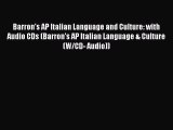PDF Barron's AP Italian Language and Culture: with Audio CDs (Barron's AP Italian Language