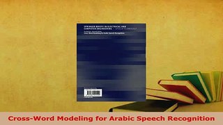 PDF  CrossWord Modeling for Arabic Speech Recognition Download Online