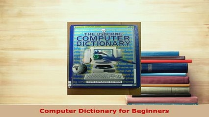PDF  Computer Dictionary for Beginners Download Full Ebook
