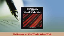 PDF  Dictionary of the World Wide Web Download Full Ebook