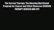 [Read book] The Gerson Therapy: The Amazing Nutritional Program for Cancer and Other Illnesses