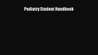 [PDF] Podiatry Student Handbook [Download] Online