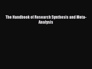 Download The Handbook of Research Synthesis and Meta-Analysis Ebook Free