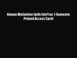 Read Human Motivation (with InfoTrac 1-Semester Printed Access Card) Ebook Free