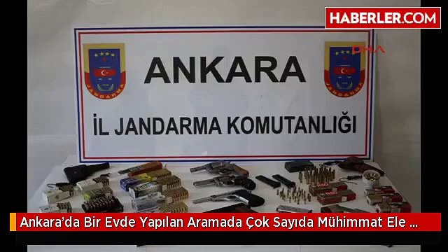 Ankara'da Bir Evde Yapılan Aramada Çok Sayıda Mühimmat Ele Geçirildi
