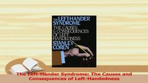 Read  The LeftHander Syndrome The Causes and Consequences of LeftHandedness Ebook Free