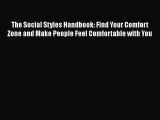 [Read book] The Social Styles Handbook: Find Your Comfort Zone and Make People Feel Comfortable
