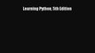 [PDF] Learning Python 5th Edition [Download] Online