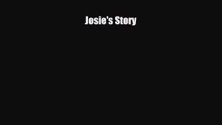 Josie's Story [Read] Online