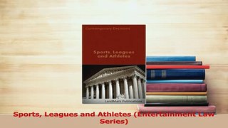 Read  Sports Leagues and Athletes Entertainment Law Series PDF Free