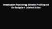 [Read book] Investigative Psychology: Offender Profiling and the Analysis of Criminal Action