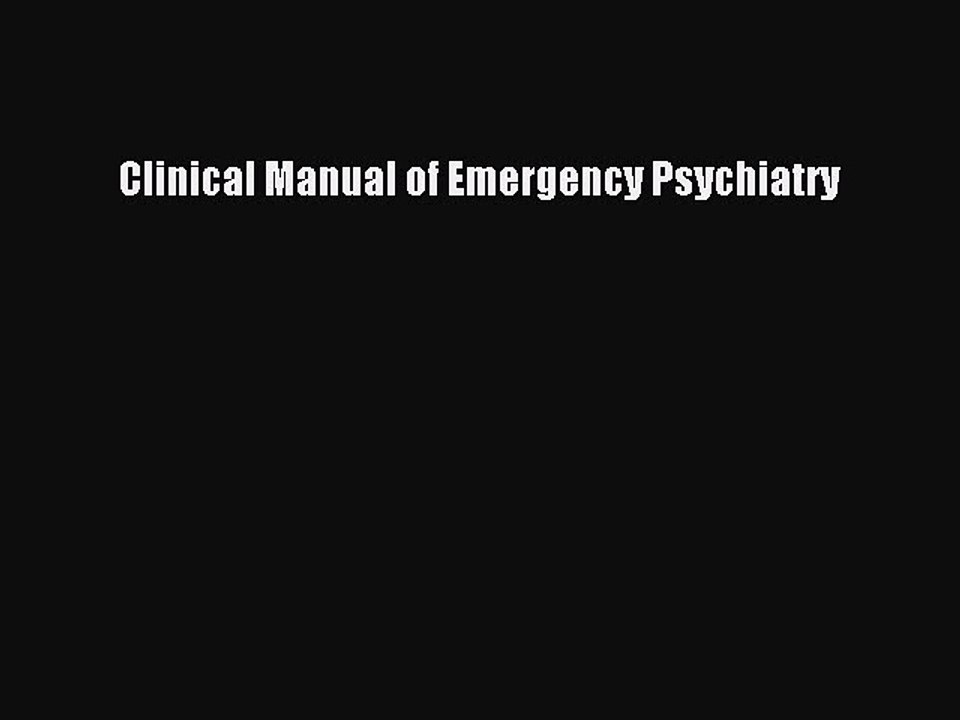 Read Clinical Manual of Emergency Psychiatry Ebook Free