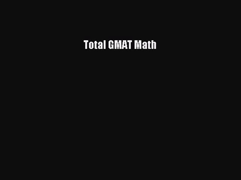 PDF Total GMAT Math  Read Online