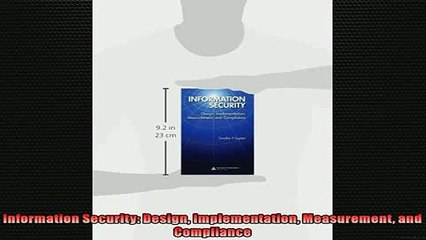 FREE DOWNLOAD  Information Security Design Implementation Measurement and Compliance READ ONLINE