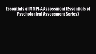 [Read book] Essentials of MMPI-A Assessment (Essentials of Psychological Assessment Series)