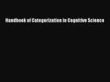 Read Handbook of Categorization in Cognitive Science PDF Free